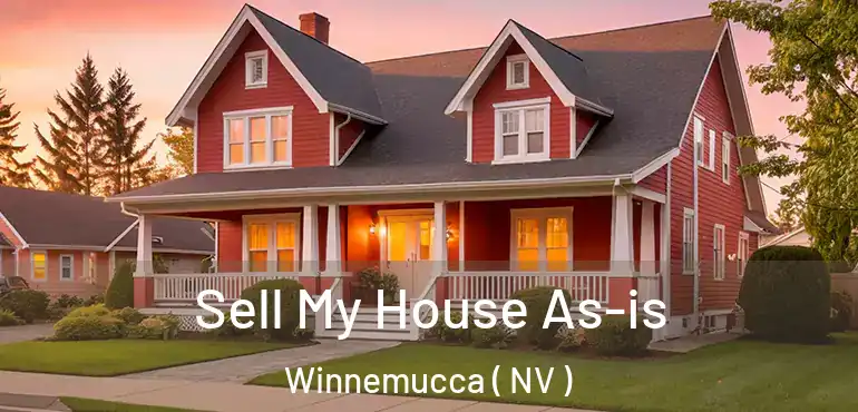 Sell My House As-is Winnemucca ( NV )