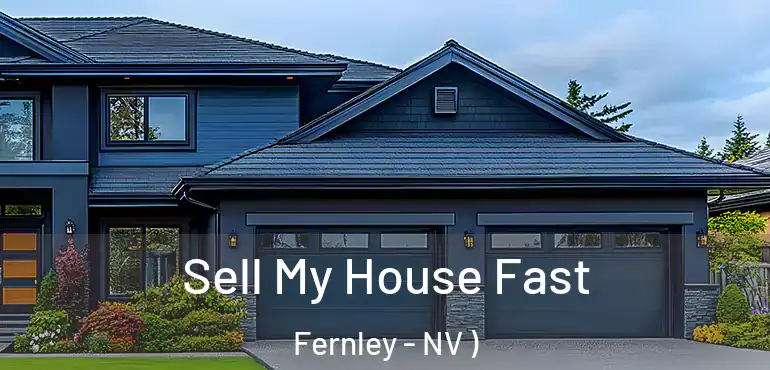 Sell My House Fast Fernley - NV )