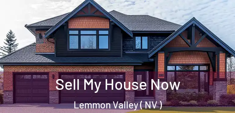 Sell My House Now Lemmon Valley ( NV )