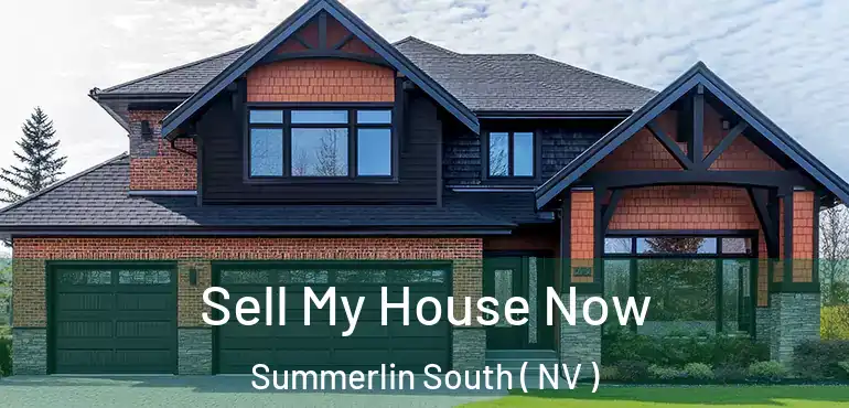 Sell My House Now Summerlin South ( NV )