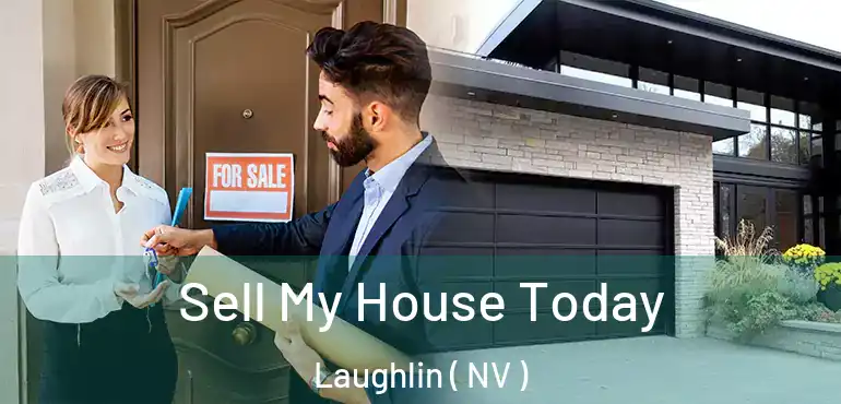 Sell My House Today Laughlin ( NV )