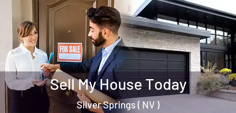 Sell My House Today Silver Springs ( NV )