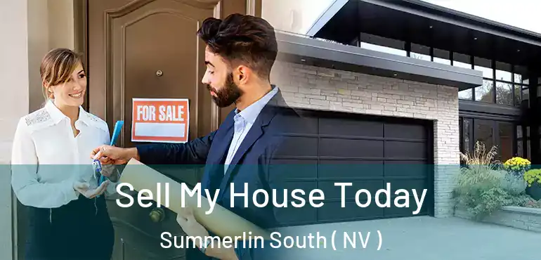 Sell My House Today Summerlin South ( NV )