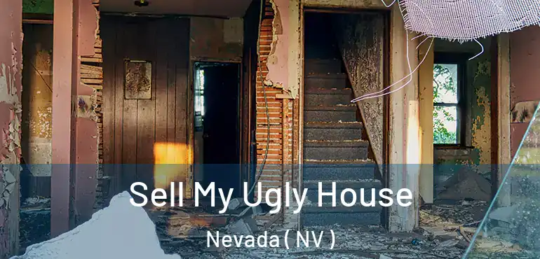 Sell My Ugly House Nevada ( NV )