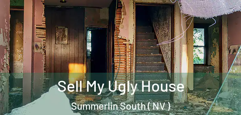Sell My Ugly House Summerlin South ( NV )