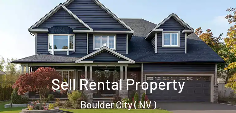 Sell Rental Property Boulder City ( NV )
