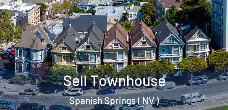 Sell Townhouse Spanish Springs ( NV )