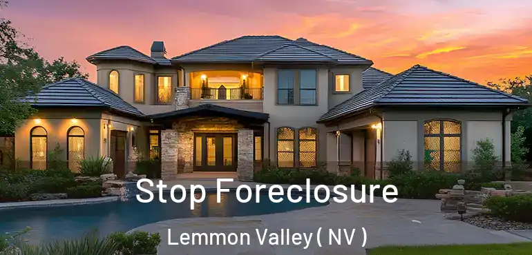 Stop Foreclosure Lemmon Valley ( NV )
