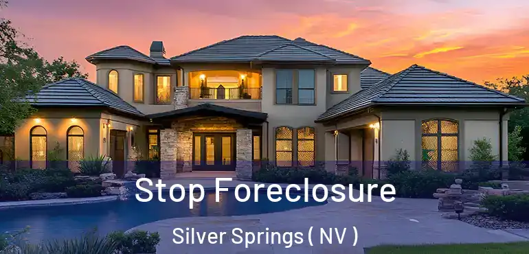 Stop Foreclosure Silver Springs ( NV )