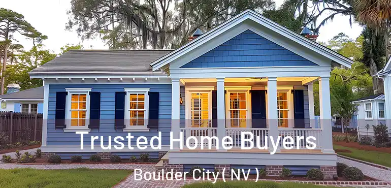 Trusted Home Buyers Boulder City ( NV )
