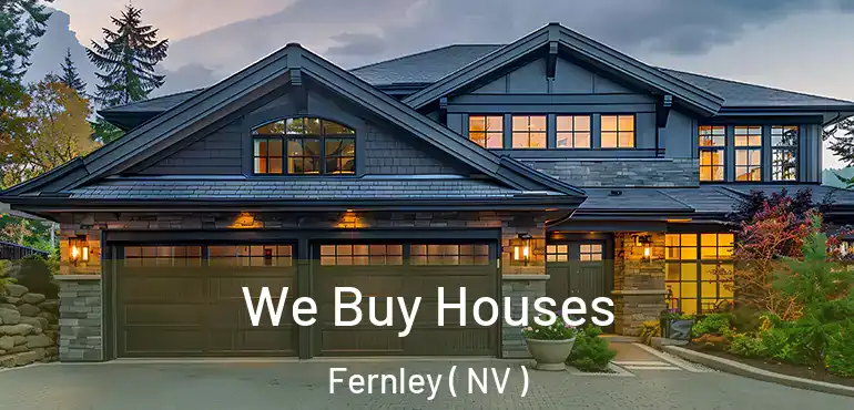 We Buy Houses Fernley ( NV )